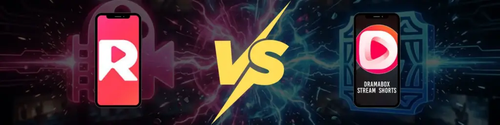 ReelShort vs DramaBox